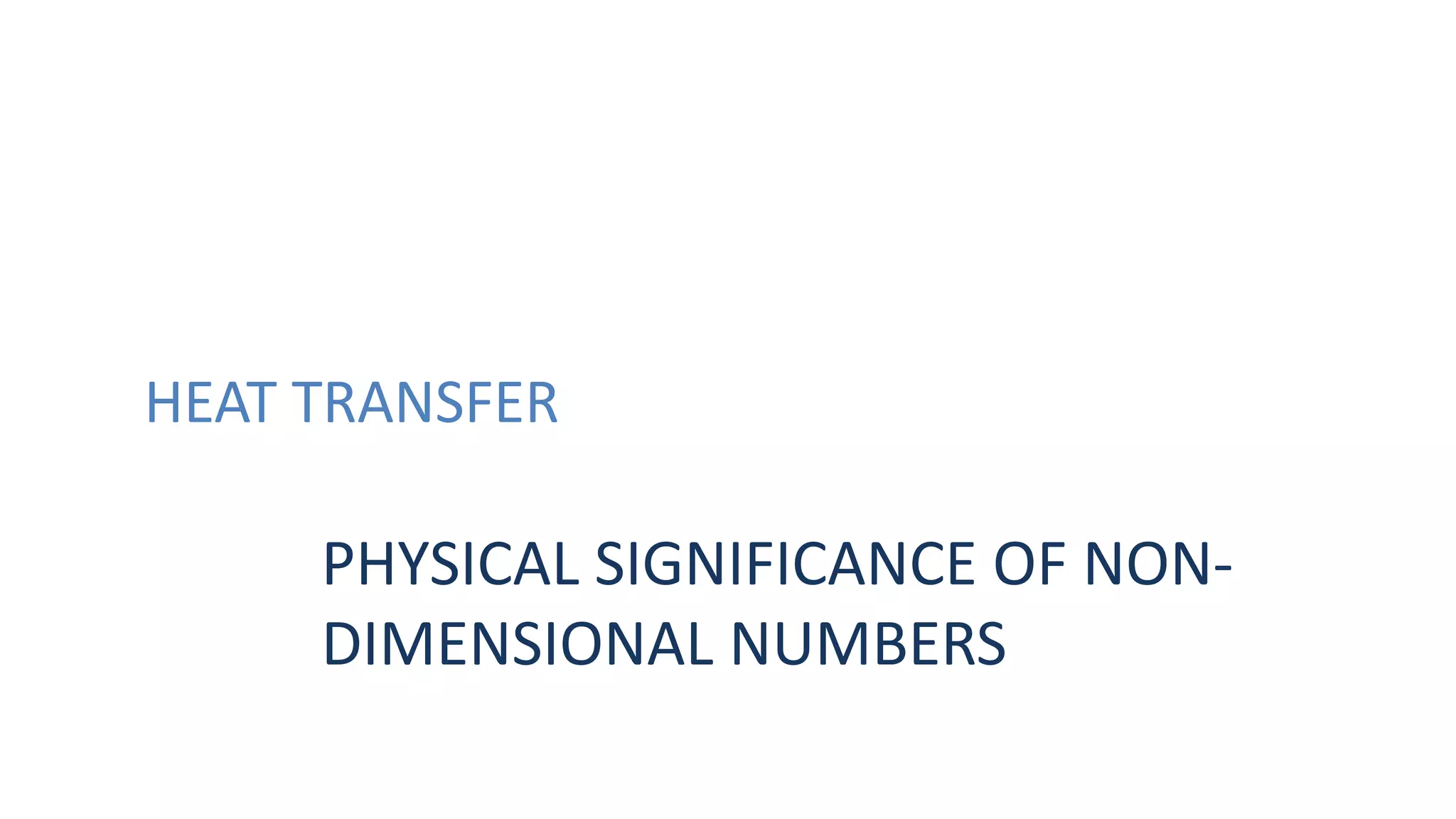 Physical significance of non dimensional numbers PPT