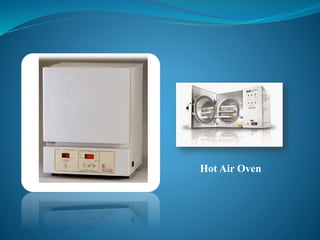Hot Air Oven
 