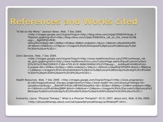 Flexibility, diverse areas of work settings and many different job markets are an upside according to Mrs. Maher.  However, she said a downside would be that, “it’s physically demanding, many burnout because of repeat lifting and the increasing obese population”(Maher).References and Works cited"A Vet on the Mend." Jackson News. Web. 7 Dec 2009. 	<http://images.google.com/imgres?imgurl=http://blog.mlive.com/citpat/2008/04/large_P	Tblaxton.jpg&imgrefurl=http://blog.mlive.com/citpat/2008/04/a_vet_on_the_mend.html&	usg=__BglKEPQhVMJE-	s5Kisz4H10nBqQ=&h=340&w=453&sz=80&hl=en&start=1&um=1&tbnid=zMza0A5AyHPR	LM:&tbnh=95&tbnw=127&prev=/images%3Fq%3Dhospital%2Bphysical%2Btherapy%26h	l%3Den%26um%3D1>. Clinic Services. Web. 7 Dec 2009. 	<http://images.google.com/imgres?imgurl=http://www.healthoneclinics.com/CPM/northwest_reh	ab_gym.jpg&imgrefurl=http://www.healthoneclinics.com/CustomPage.asp%3FguidCustomContent	ID%3D%257BACD099CF-F18A-4750-813F-86B6394E6610%257D&usg=__4oS6bpbFn0nl8ImFLbU-	k1waeek=&h=359&w=622&sz=14&hl=en&start=34&um=1&tbnid=UIApNkQC0fHtRM:&tbnh=78&tbnw	=136&prev=/images%3Fq%3Drehabilitation%2Bclinic%2Bphysical%2Btherapy%26ndsp%3D18%26hl	%3Den%26sa%3DN%26start%3D18%26um%3D1>. Health Resources. Web. 7 Dec 2009. <http://images.google.com/imgres?imgurl=http://www.progressive-	pt.net/images/physical_therapy.png&imgrefurl=http://www.health-res.com/physical-therapy-for-	carpaltunnel/&usg=__8eEhSPi3nfCkk1tBh9WS3QxpMck=&h=303&w=400&sz=234&hl=en&start=40&u	m=1&tbnid=nuOPukH4baQ8BM:&tbnh=94&tbnw=124&prev=/images%3Fq%3Dprivate%2Bphysical%2	Btherapy%2Bclinics%26ndsp%3D18%26hl%3Den%26sa%3DN%26start%3D36%26um%3D1>Inverarity, Laura. "Physical Therapy." What is a Physcial Therapist?. 02 01 2007. about.com, Web. 6 Dec 2009. 		<http://physicaltherapy.about.com/od/typesofphysicaltherapy/a/WhatisaPT.htm>. 