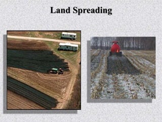 Land Spreading
 