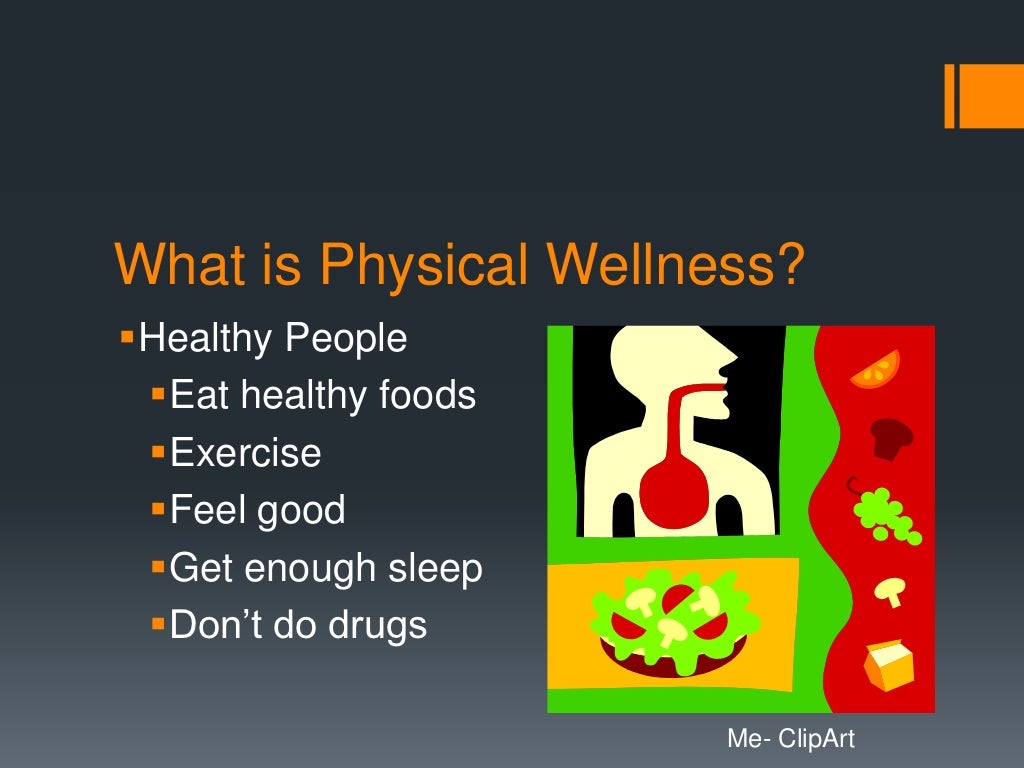 Physical wellness
