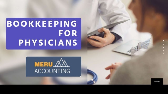 BOOKKEEPING
FOR
PHYSICIANS
 