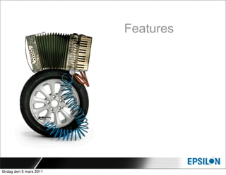 Features




lördag den 5 mars 2011
 