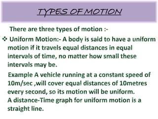 TYPES OF MOTION
:-
 