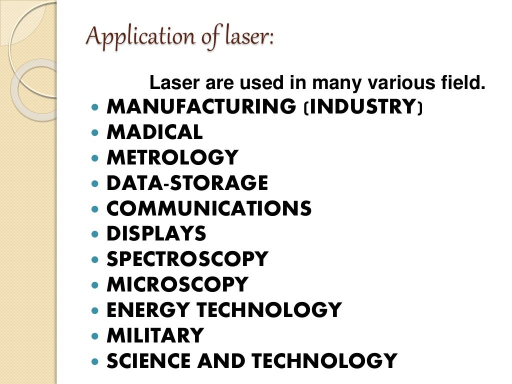 application of laser