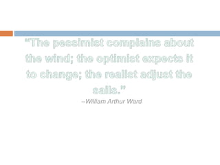 –William Arthur Ward
 