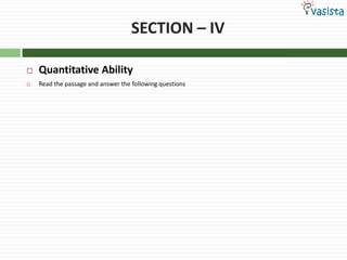 SECTION – IVQuantitative AbilityRead the passage and answer the following questions