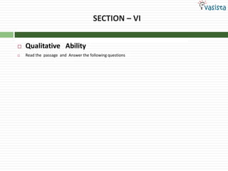 SECTION – VIQualitative   Ability Read the  passage  and  Answer the following questions   