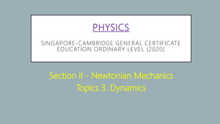 Physics - Dynamics