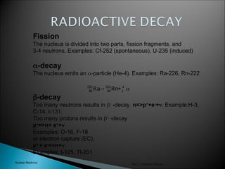 The nucleus contains two kinds of particles, protons and neutrons ...