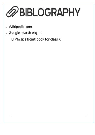 lOMoAR cPSD|19432146
• Wikipedia.com
• Google search engine
Physics Ncert book for class XII
 