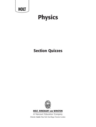 Physics
Section Quizzes
HOLT
 