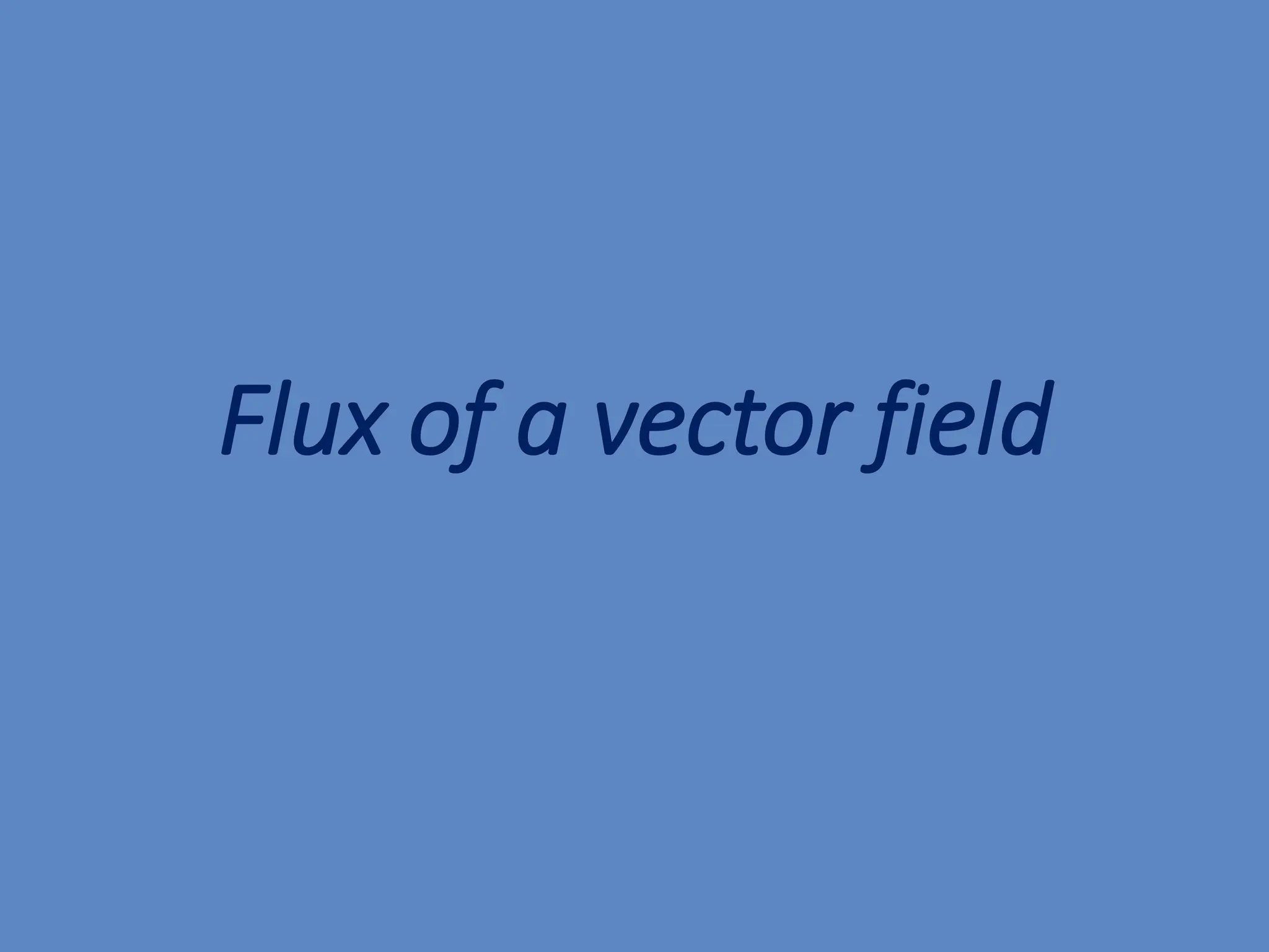 Flux of a vector field