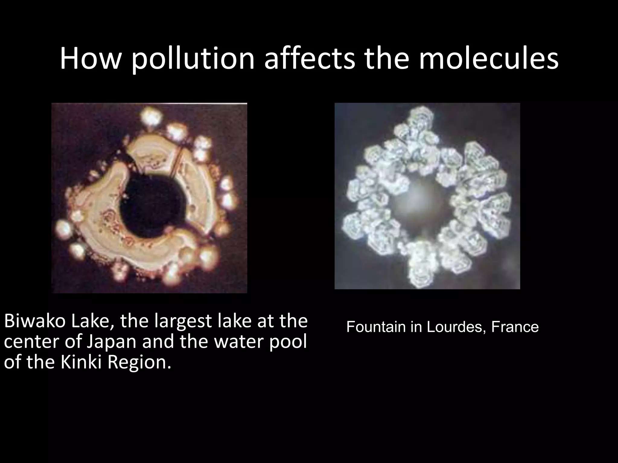 How pollution affects the moleculesBiwako Lake, the largest lake at the center of Japan and the water pool of the Kinki Region. Fountain in Lourdes, France