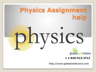 Physics assignment help | PPTX