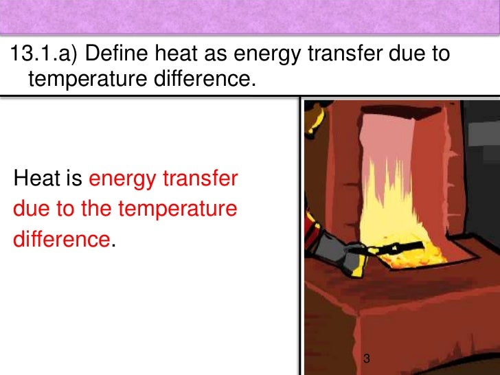 Physics Chapter 13 Heat