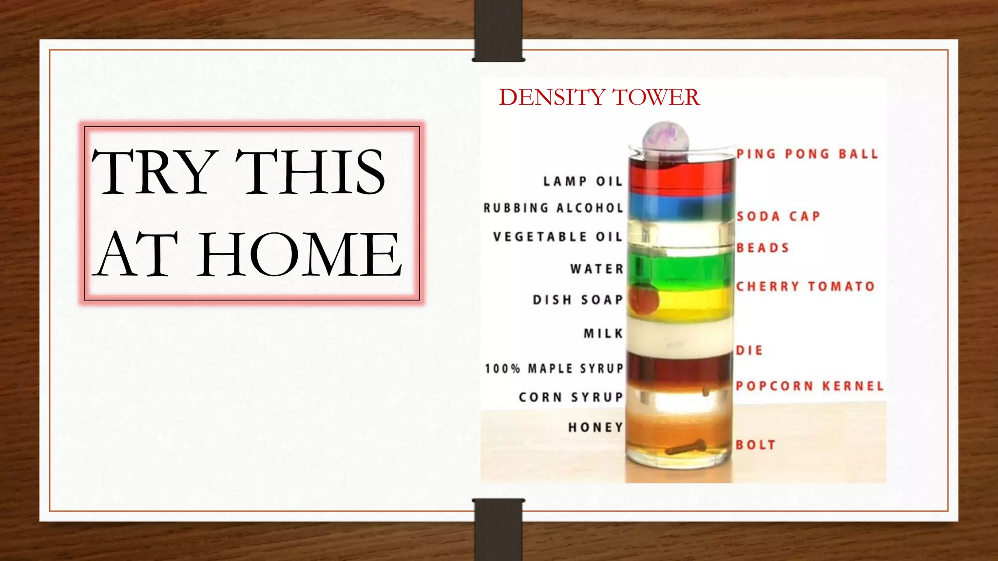 TRY THIS
AT HOME
DENSITY TOWER
 