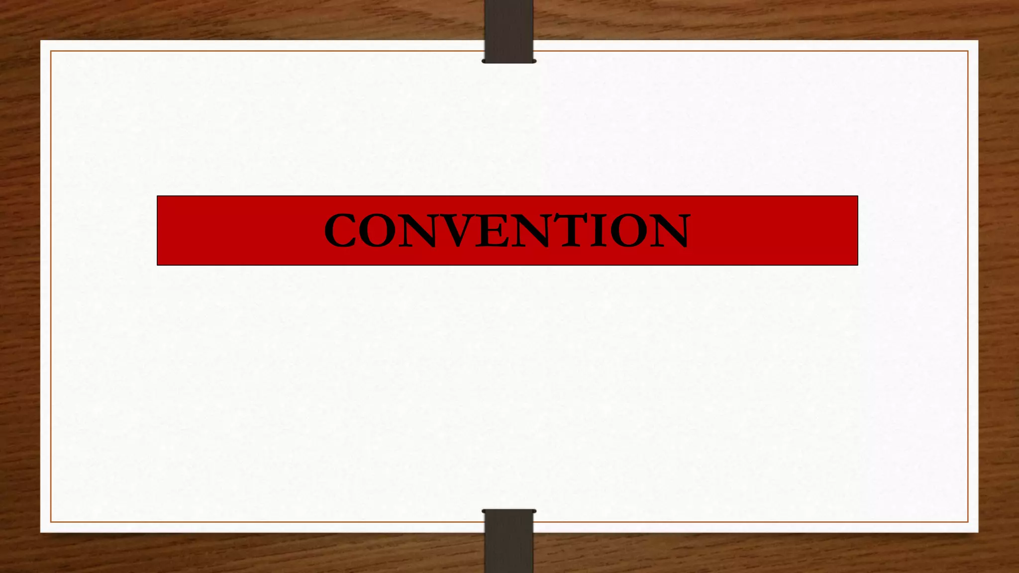 CONVENTION
 
