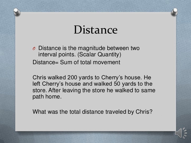 Physics (displacement, distance, speed, velocity) 1 d