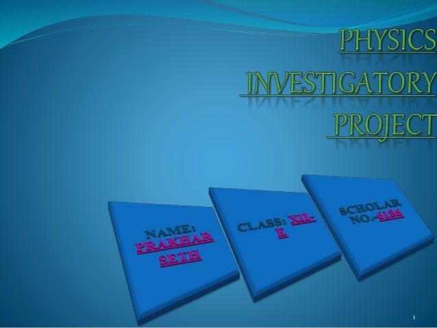 investigatory project in physics for class 11 cbse pdf investigatory project in physics for class 11 cbse pdf
