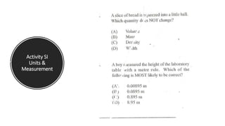 Activity SI
Units &
Measurement
 