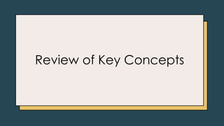 Review of Key Concepts
 