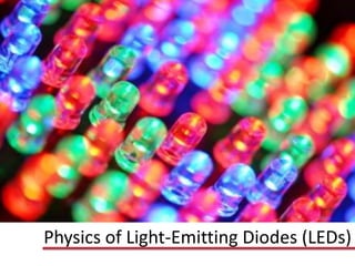 Physics of Light-Emitting Diodes (LEDs)

 