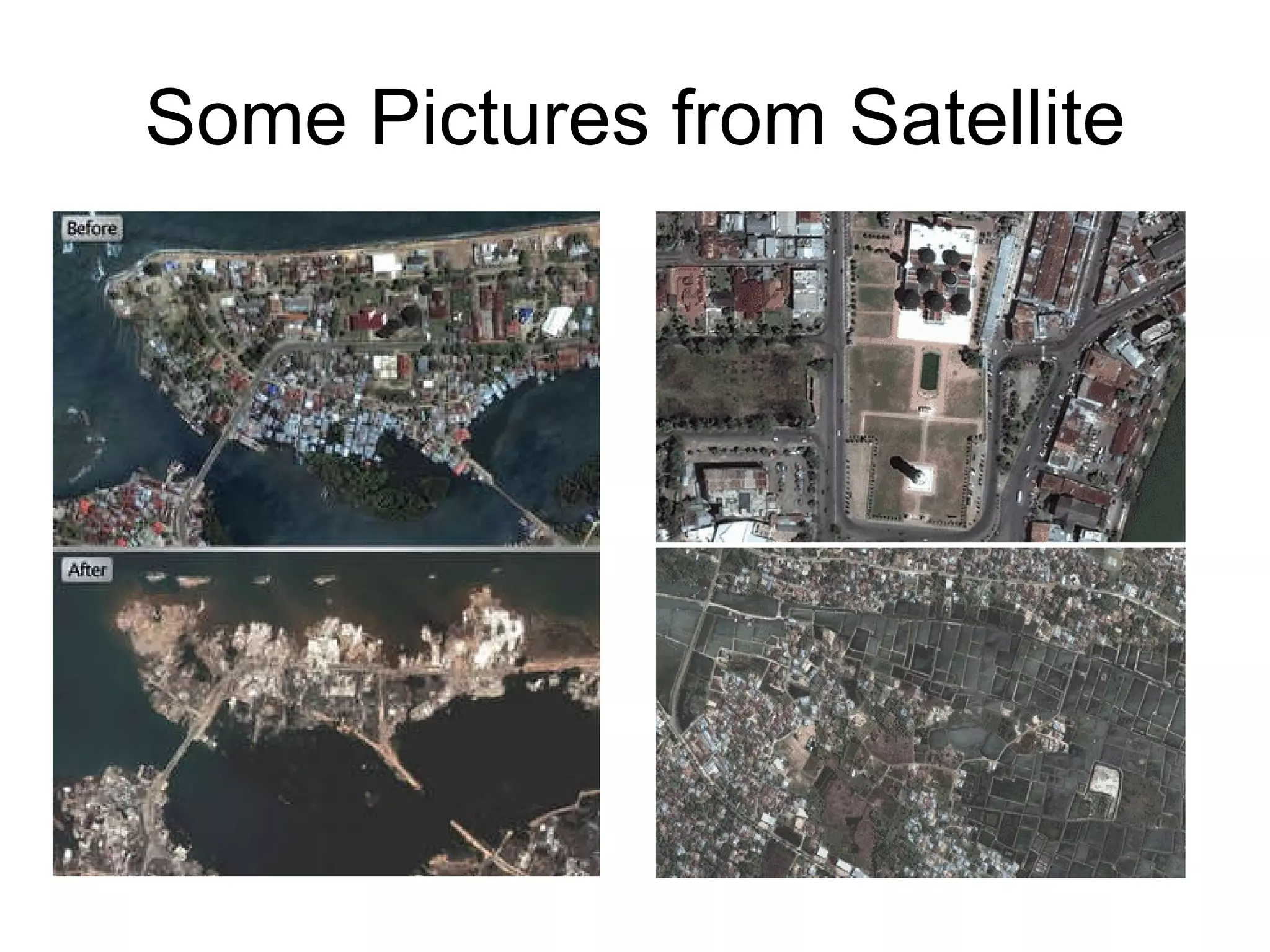 Some Pictures from Satellite 