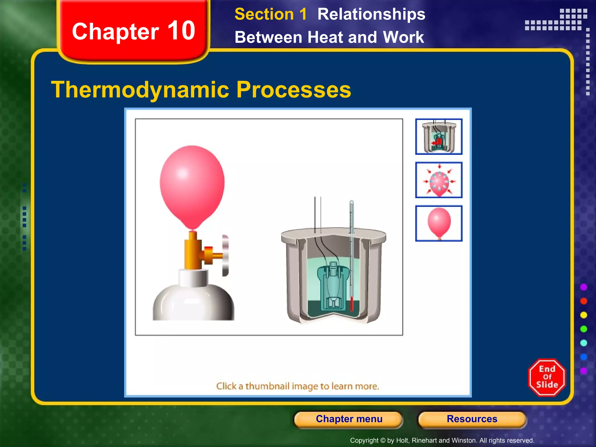 Thermodynamic Processes Chapter  10 Section 1  Relationships Between Heat and   Work 