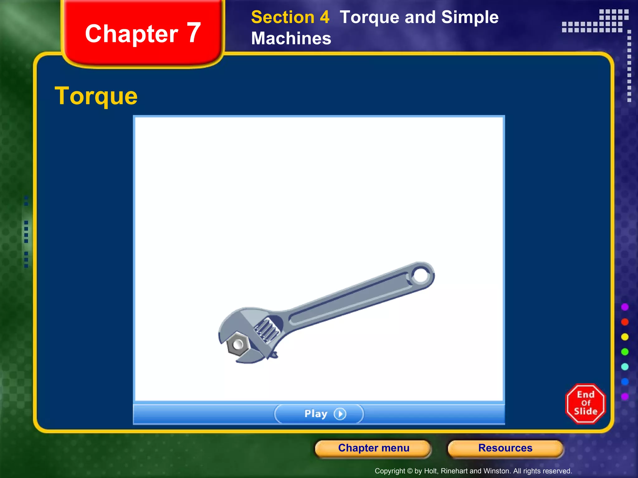 Torque Chapter  7 Section 4  Torque and Simple Machines 