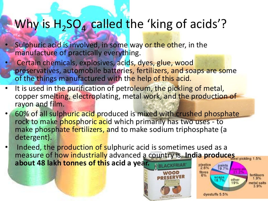 King of acids Sulphuric Acid H2SO4