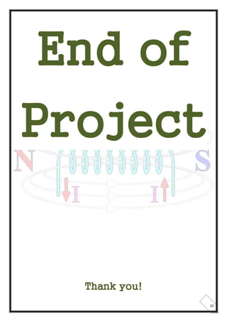 21
End of
Project
Thank you!
 
