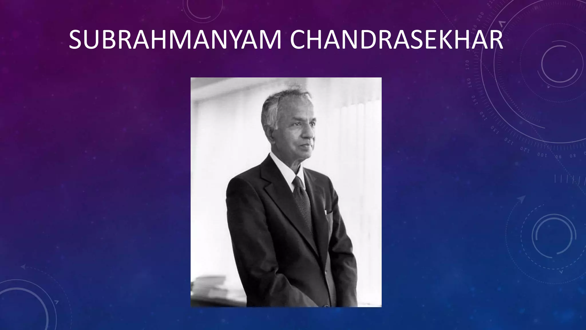 SUBRAHMANYAM CHANDRASEKHAR
 