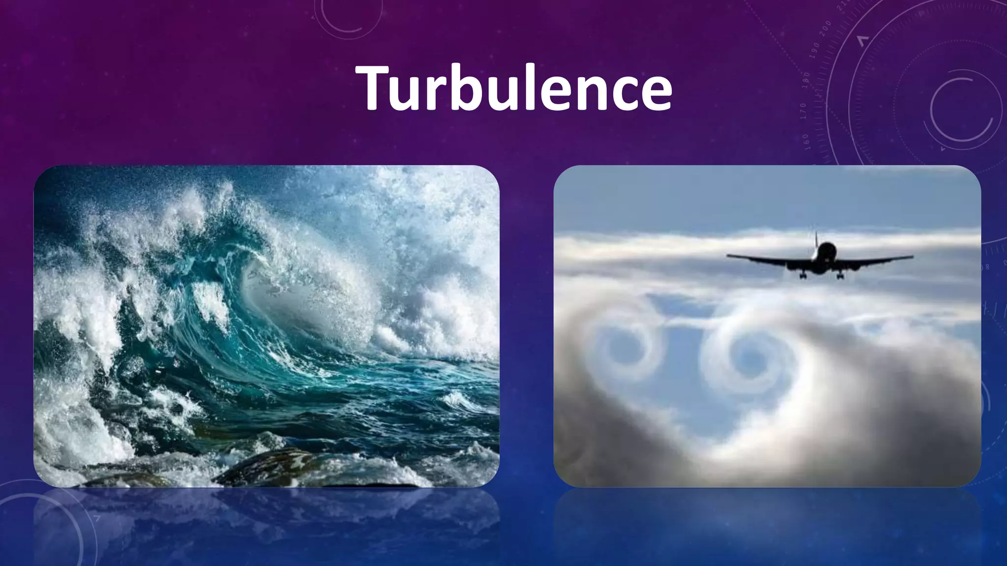Turbulence
 