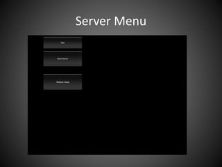 Server Menu
 