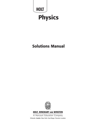 Physics
Solutions Manual
HOLT
 