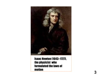Who Invented Force NEWTON'S LAWS OF MOTION | PPTX