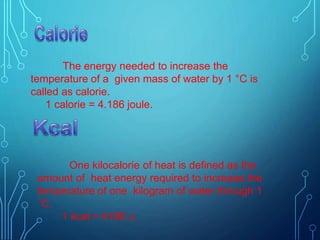 Calories In Physics Thermal Properties of Matter | PPTX