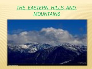 THE  EASTERN  HILLS  AND  MOUNTAINS 