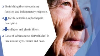 Physiological changes with aging | PPTX