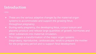 Body Changes In pregnancy- morphology and physiological | PPTX