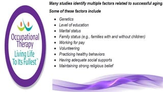 Physiological Changes of Aging & Occupational Therapy