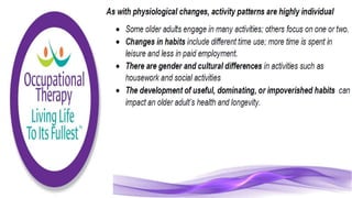 Physiological Changes of Aging & Occupational Therapy