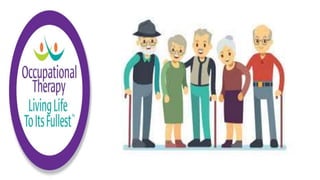 Physiological Changes of Aging & Occupational Therapy