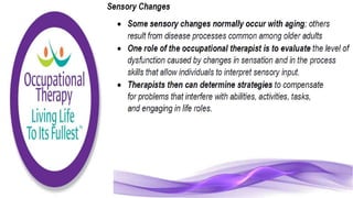 Physiological Changes of Aging & Occupational Therapy