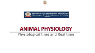 Physiological time and Real time
 