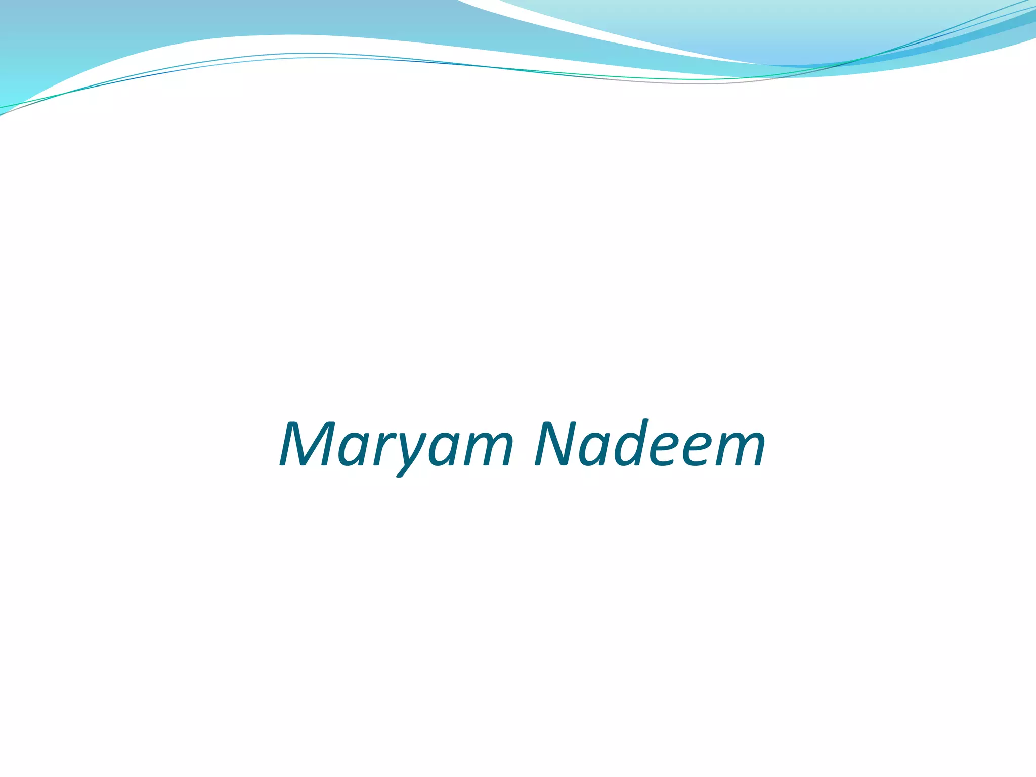 Maryam Nadeem
 