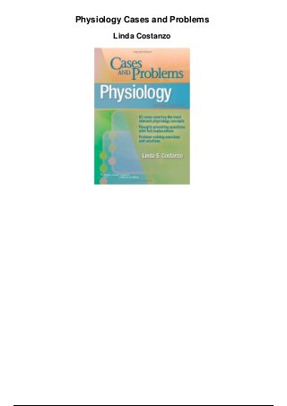 Physiology Cases and Problems
Linda Costanzo
 