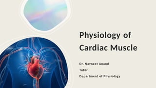 physiology of cardiac muscle by ahs.pptx