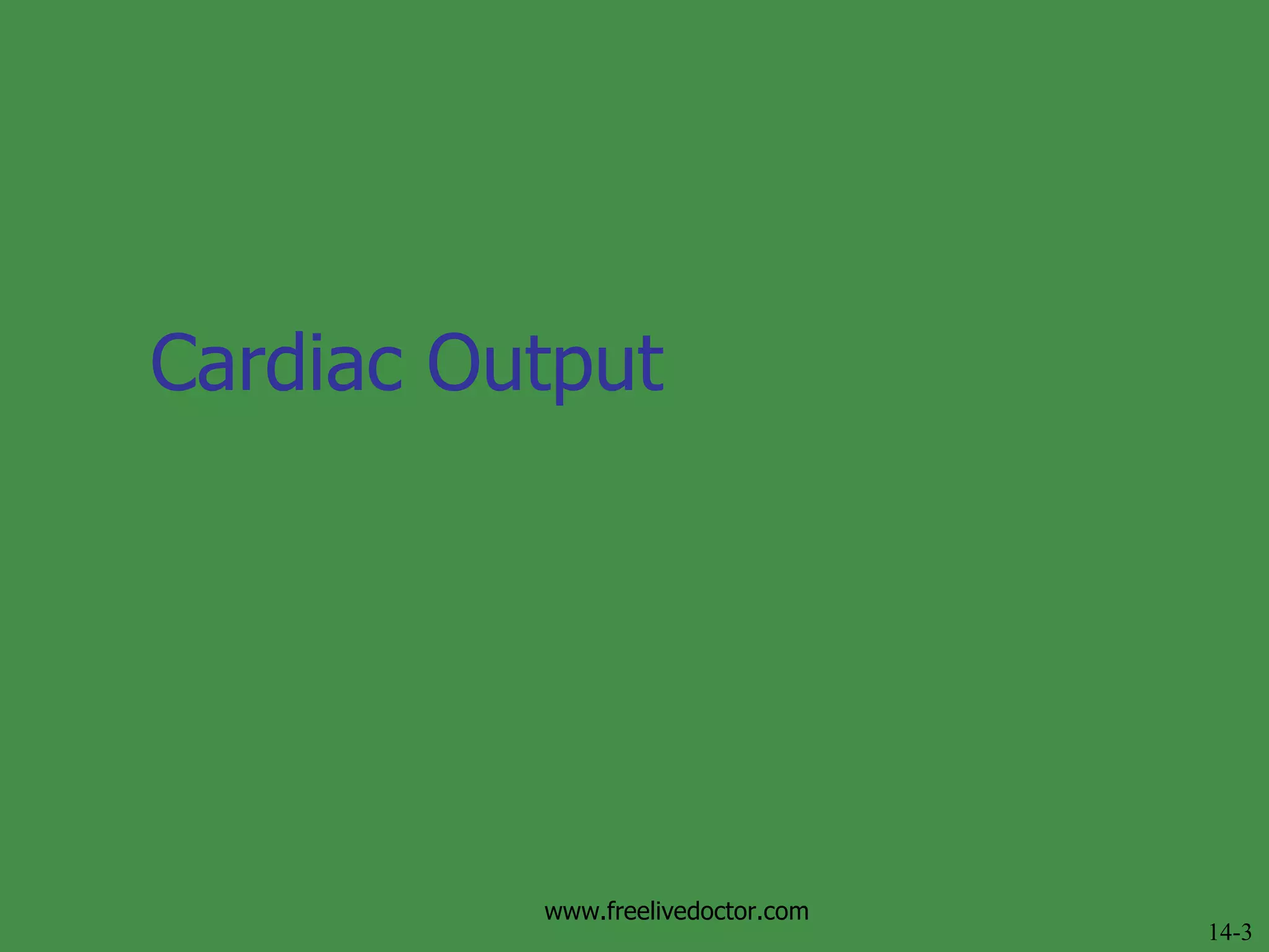 Cardiac Output  14-3 www.freelivedoctor.com 